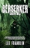 Berserker - Green Hell by Lee Franklin
