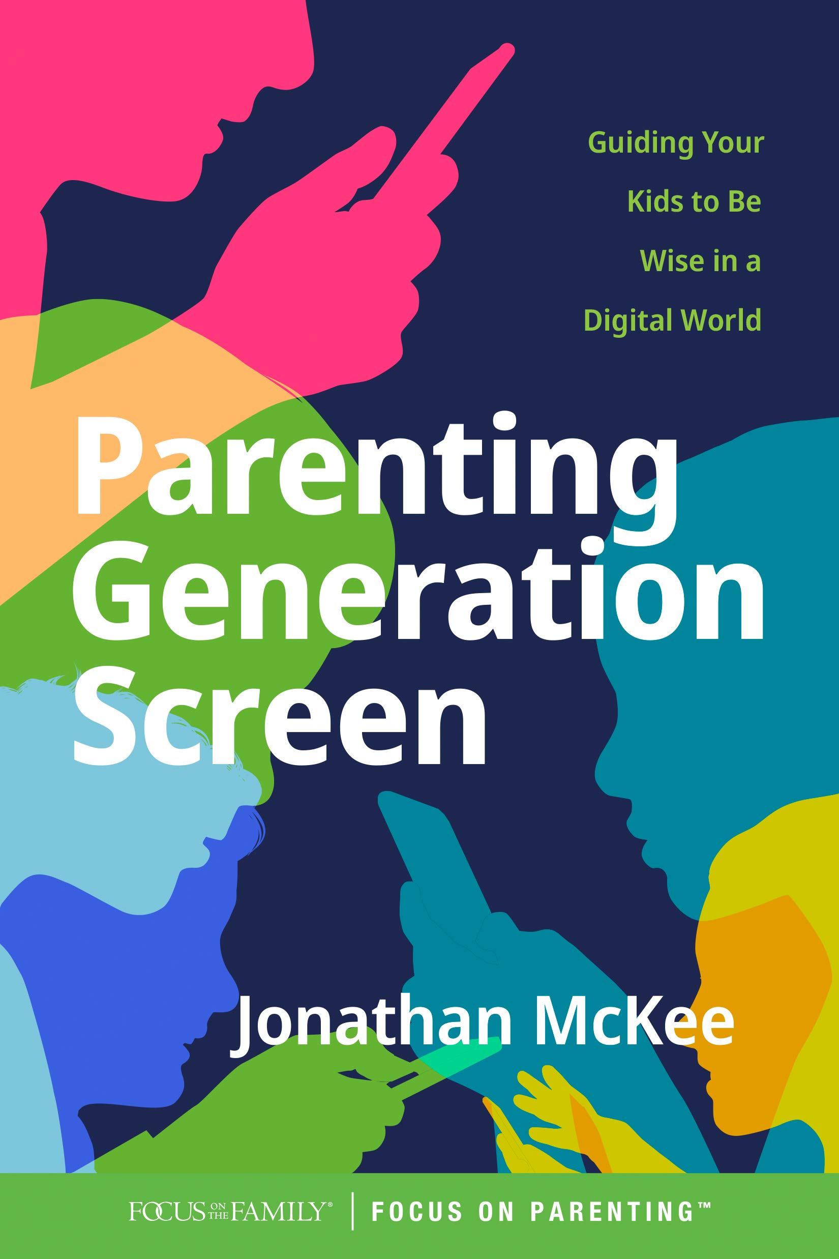 Parenting Generation Screen: Guiding Your Kids to Be Wise in a Digital World (Kindle Edition)