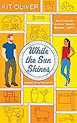 While the Sun Shines