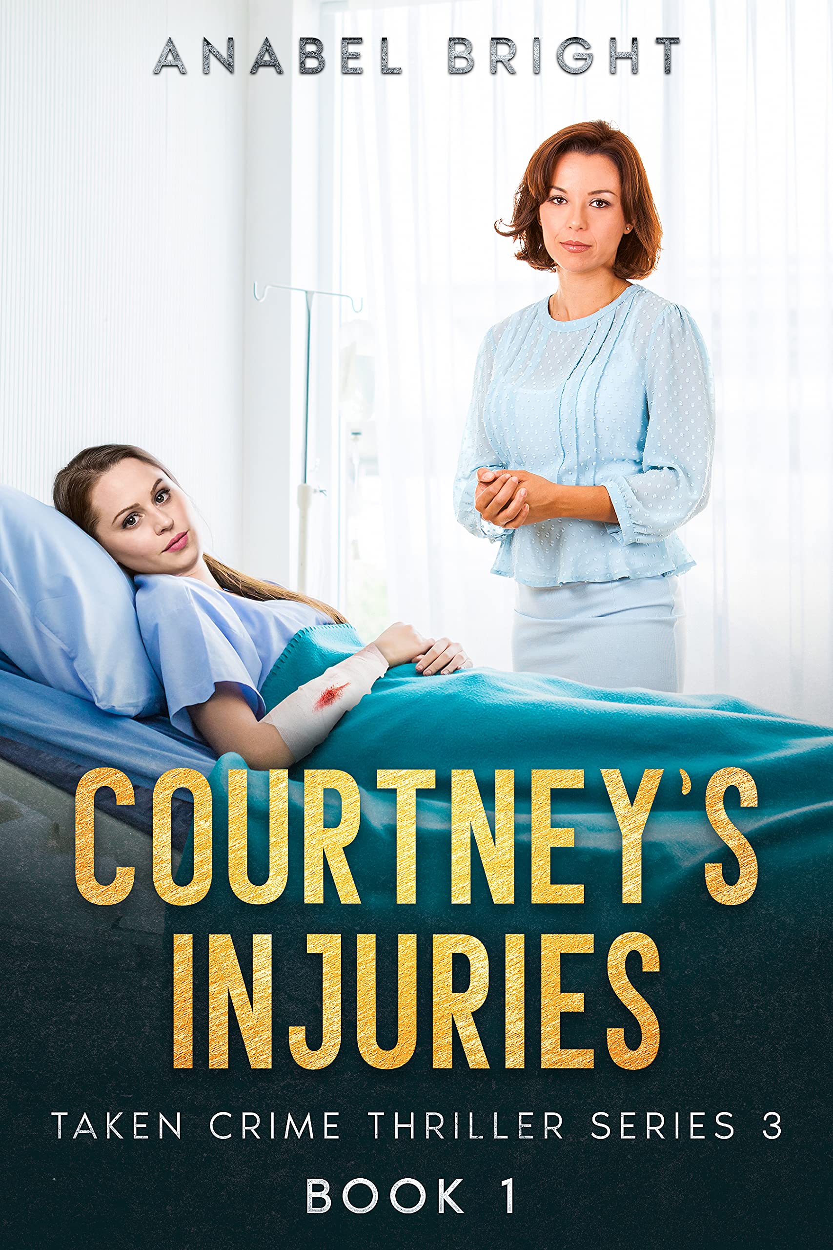 Courtney's Injuries: "It’s Sad When The Dead Doesn’t Want To Leave" (Taken Crime Thriller Series 3 Book 1)