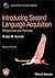 Introducing Second Language Acquisition: Perspectives and Practices (Linguistics in the World)