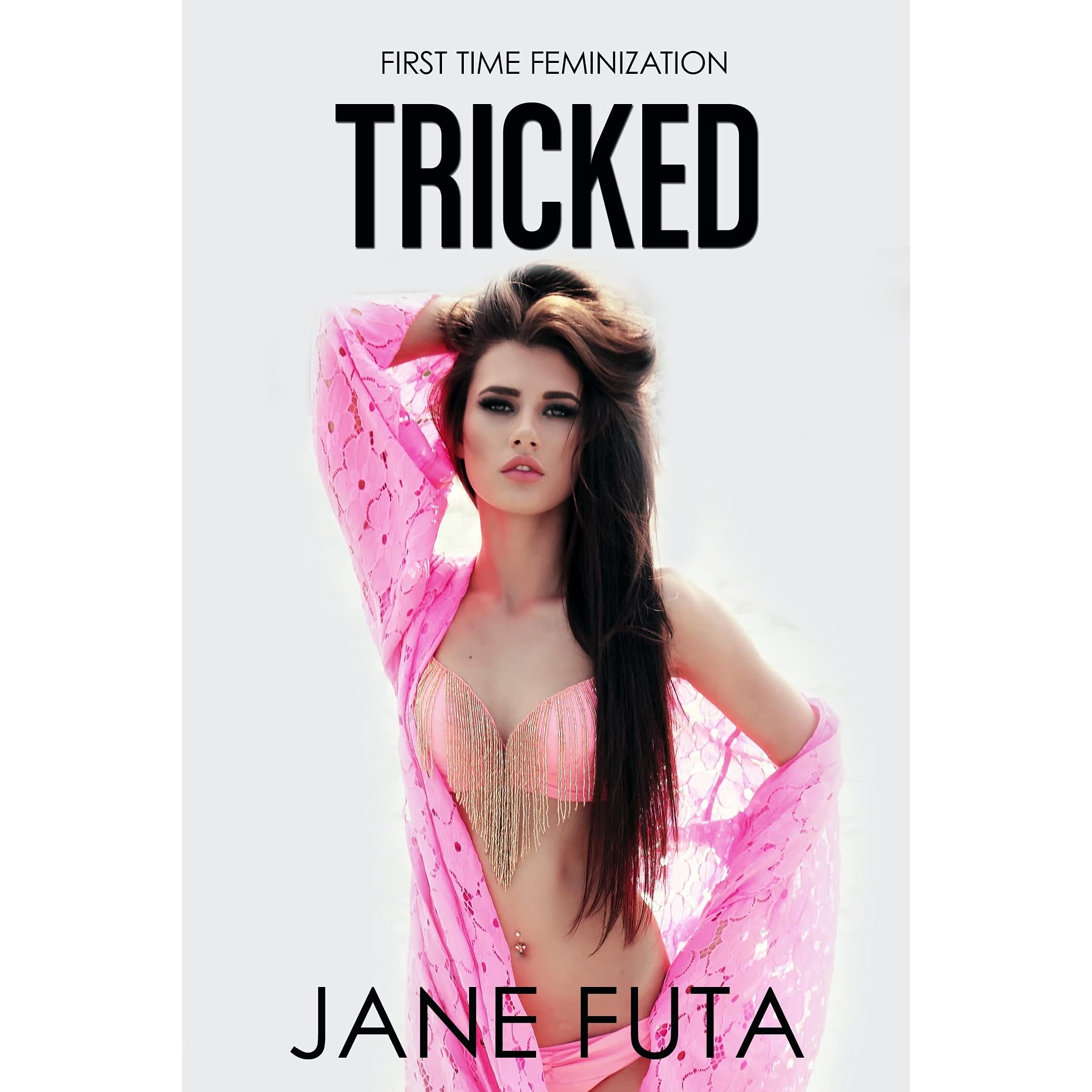 First Time Feminization by Jane Futa