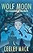 Wolf Moon: the invasion of ...