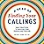 A Year of Finding Your Callings by Matthew V Glowiak