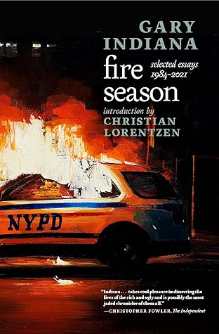 Fire Season: Selected Essays 1984–2021