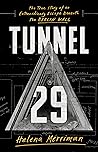 Tunnel 29: The Tr...