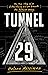 Tunnel 29: The True Story of an Extraordinary Escape Beneath the Berlin Wall