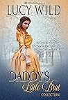 Daddy's Little Brat Collection by Lucy Wild