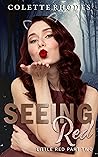 Seeing Red by Colette Rhodes