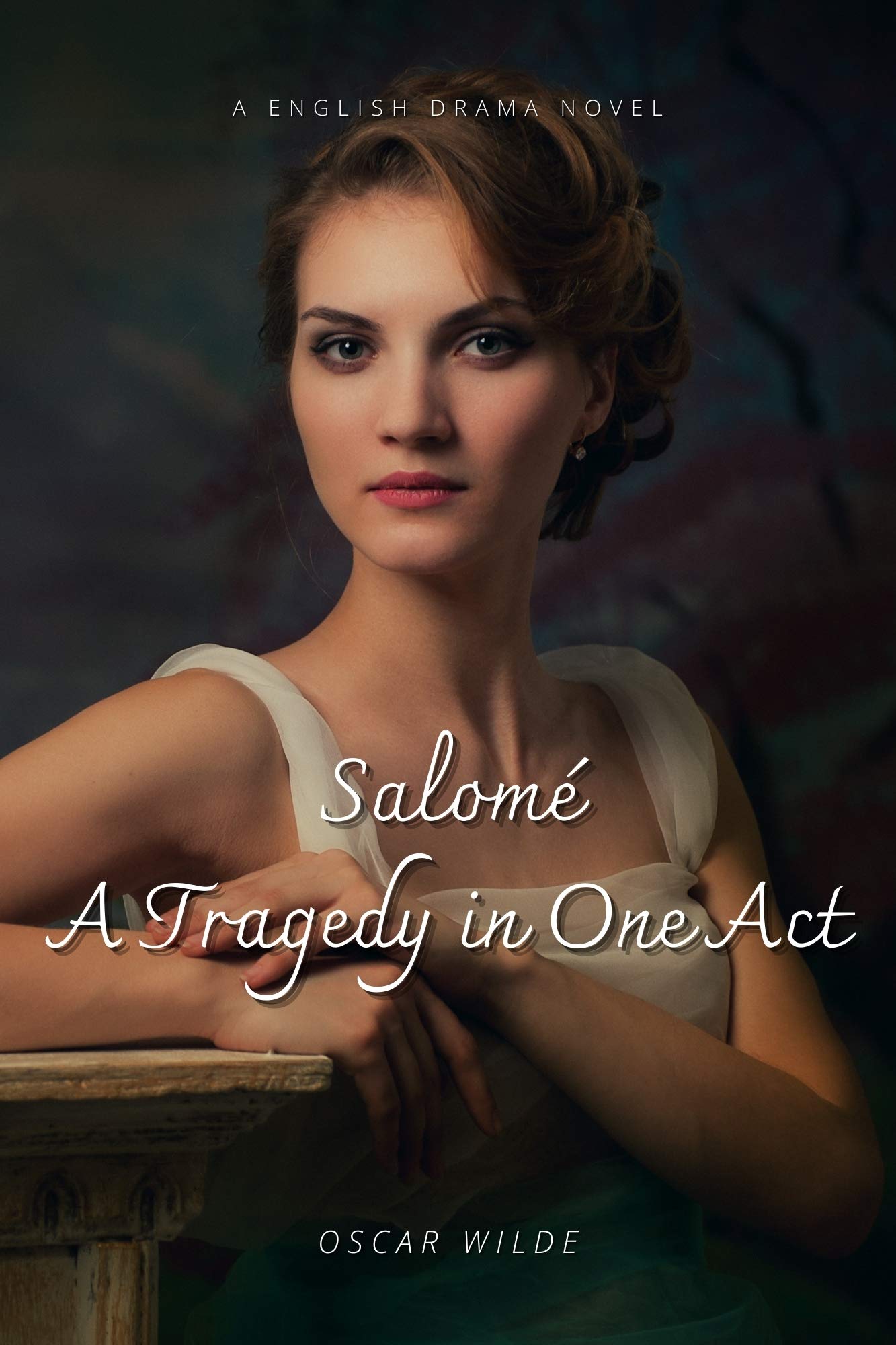 Salomé : A Tragedy in One Act: With original illustrations
