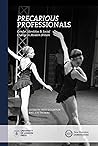 Precarious Professionals: Gender, Identities and Social Change in Modern Britain (New Historical Perspectives)