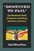 "Destined to Fail": Carl Se...