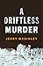 A Driftless Murder by Jerry McGinley