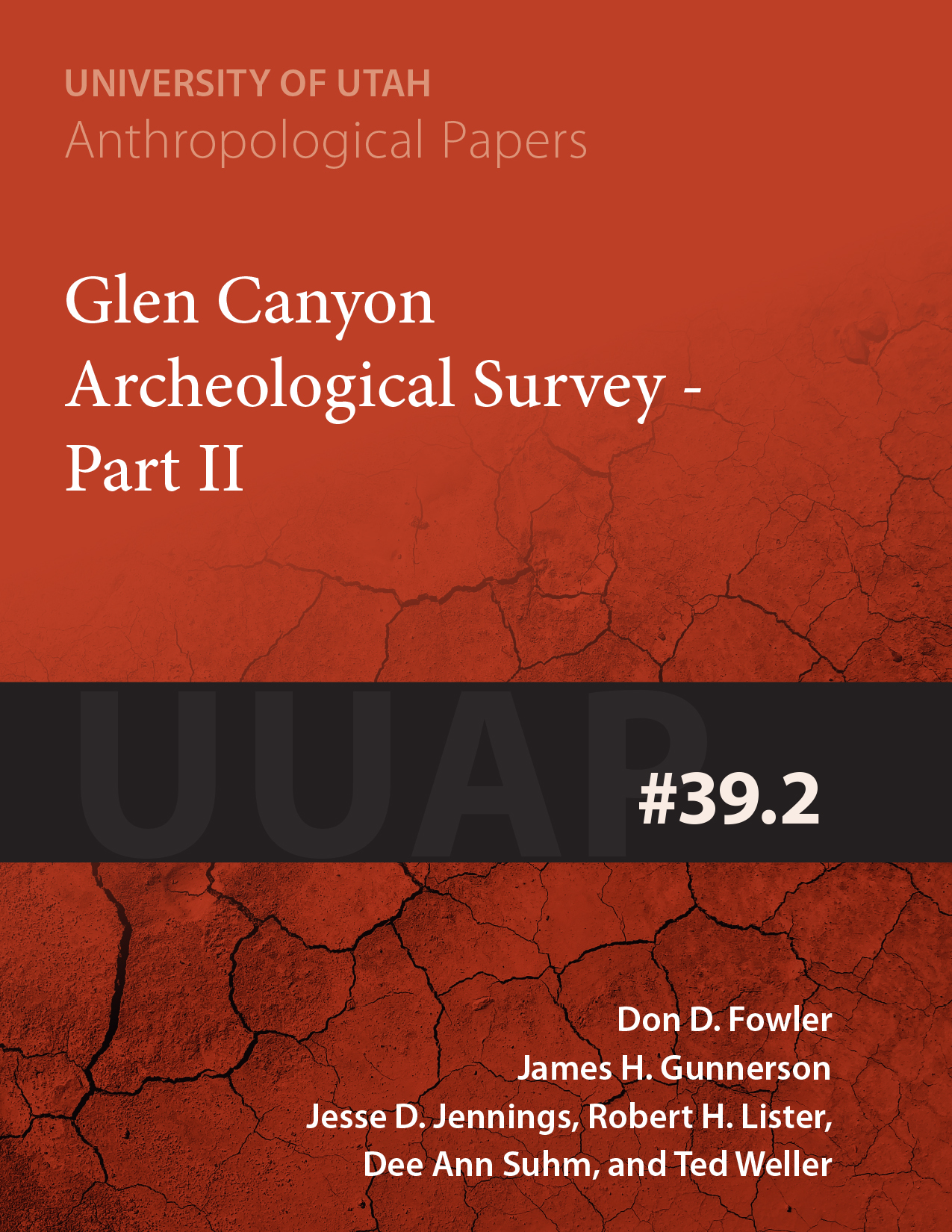Glen Canyon Archaeological Survey Part II: UUAP 39.2