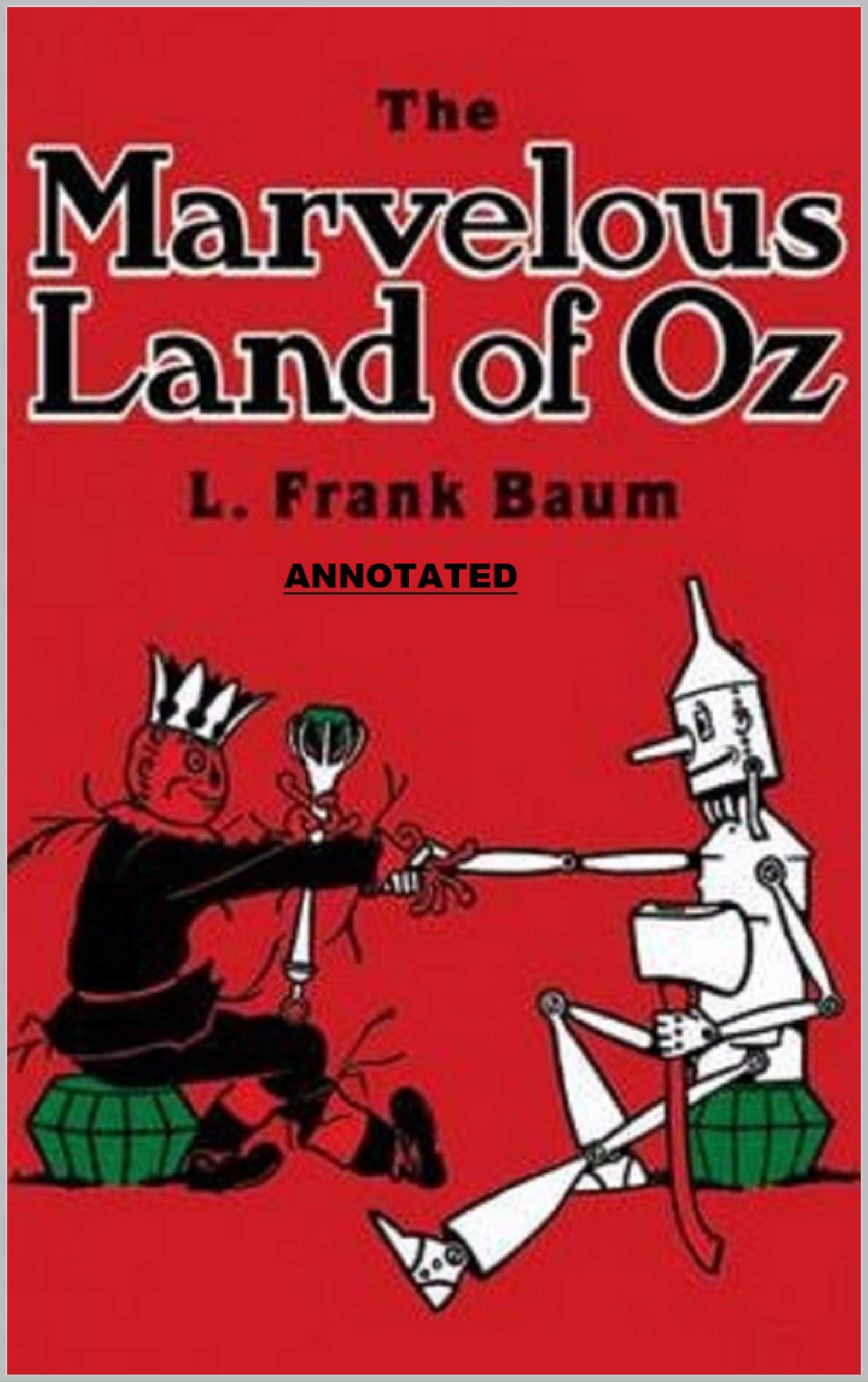 The Marvelous Land of Oz Annotated