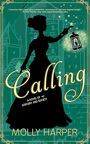 Calling (Sorcery and Society, #3)
