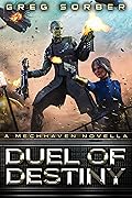 Duel of Destiny: A Mechhaven Novella