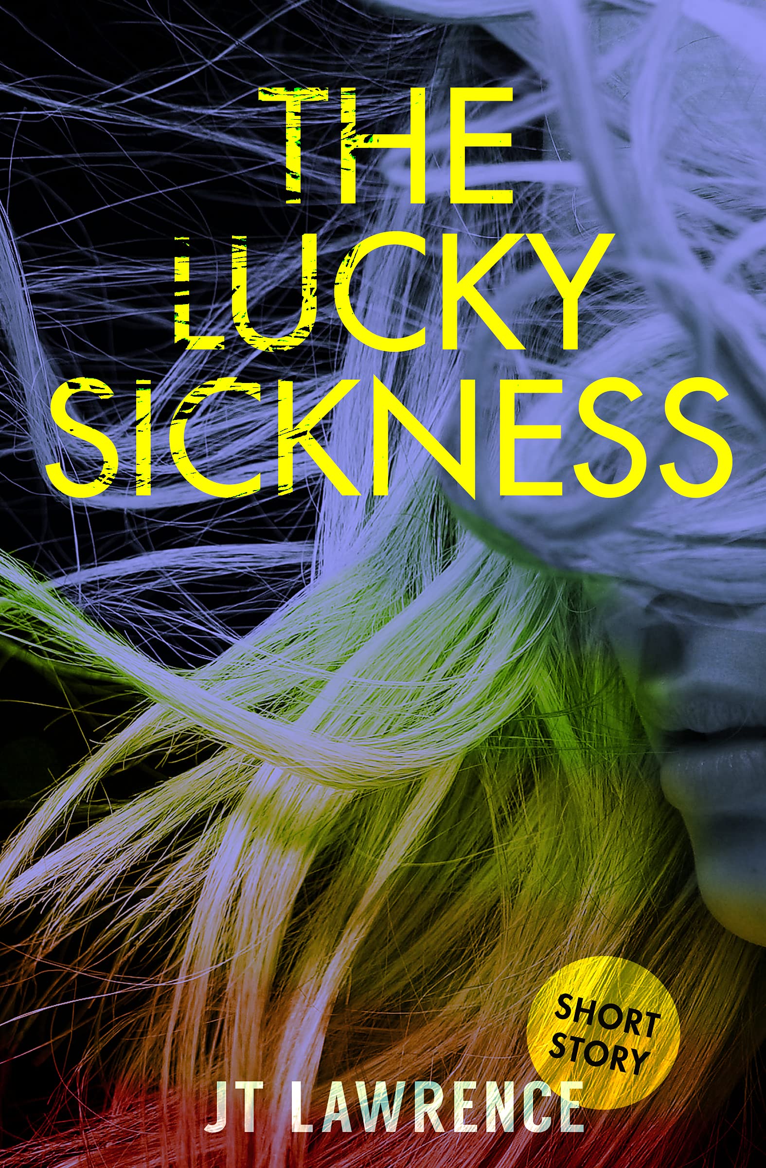 The Lucky Sickness (When Tomorrow Calls)