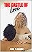 THE CASTLE OF LOVE: The Sto...