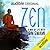 Zen: A Way of Life