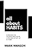 All about Habits