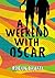 A Weekend with Oscar