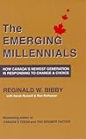 Emerging Millennials: How Canada's Newest Generation is Responding to Change & Choice Emerging Millennials: How Canada's Newest Generation is Responding to Change & Choice