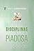 Las disciplinas de una famila piadosa by Kent Hughes