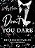 Don't you dare (Der Benedetti Clan #2)