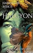 Halcyon: Epic fantasy about a war-torn world and a woman fighting for what matters