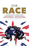 Our Race: The Untold Story of an All-time Sporting Shock