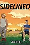 Sidelined by Kara Bietz