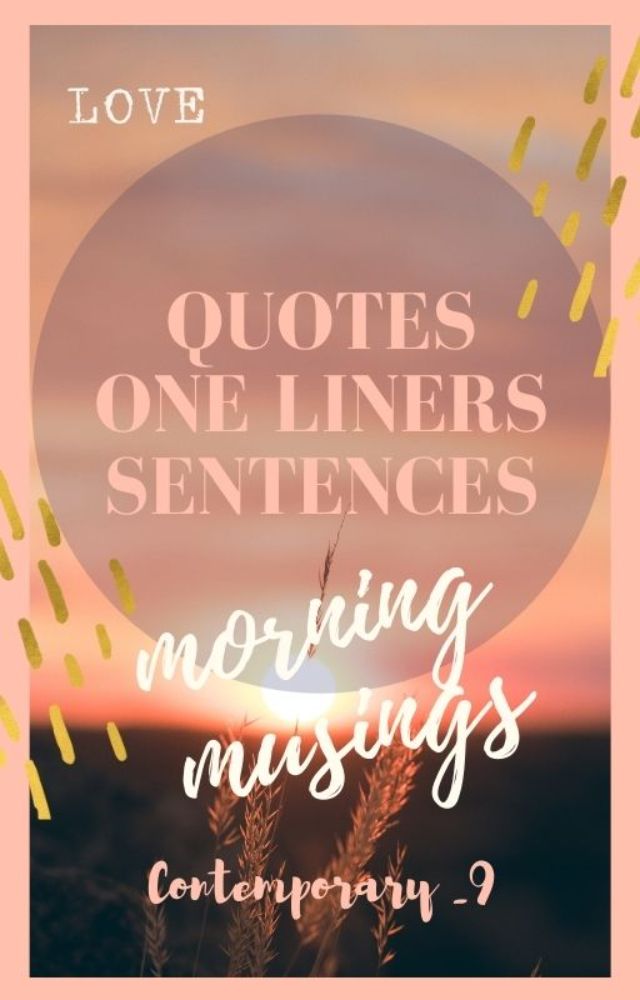Quotes, One Liners, Sentences (Kindle Edition)
