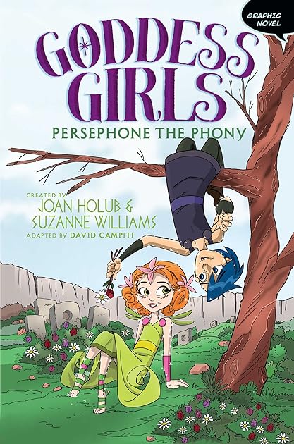 Persephone the Phony (Goddess Girls Graphic Novels, #2)