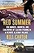 Red Summer: The Danger, Madness, and Exaltation of Salmon Fishing in a Remote Alaskan Village
