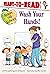Wash Your Hands!: Ready-to-Read Level 1 (Robin Hill School)