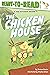 The Chicken House: Ready-to-Read Level 2 (The Chicken Squad)