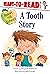 A Tooth Story: Ready-to-Read Level 1 (Robin Hill School)