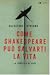 Come Shakespeare può salvarti la vita. La tempesta di Sasà