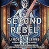 The Second Rebel by Linden A. Lewis