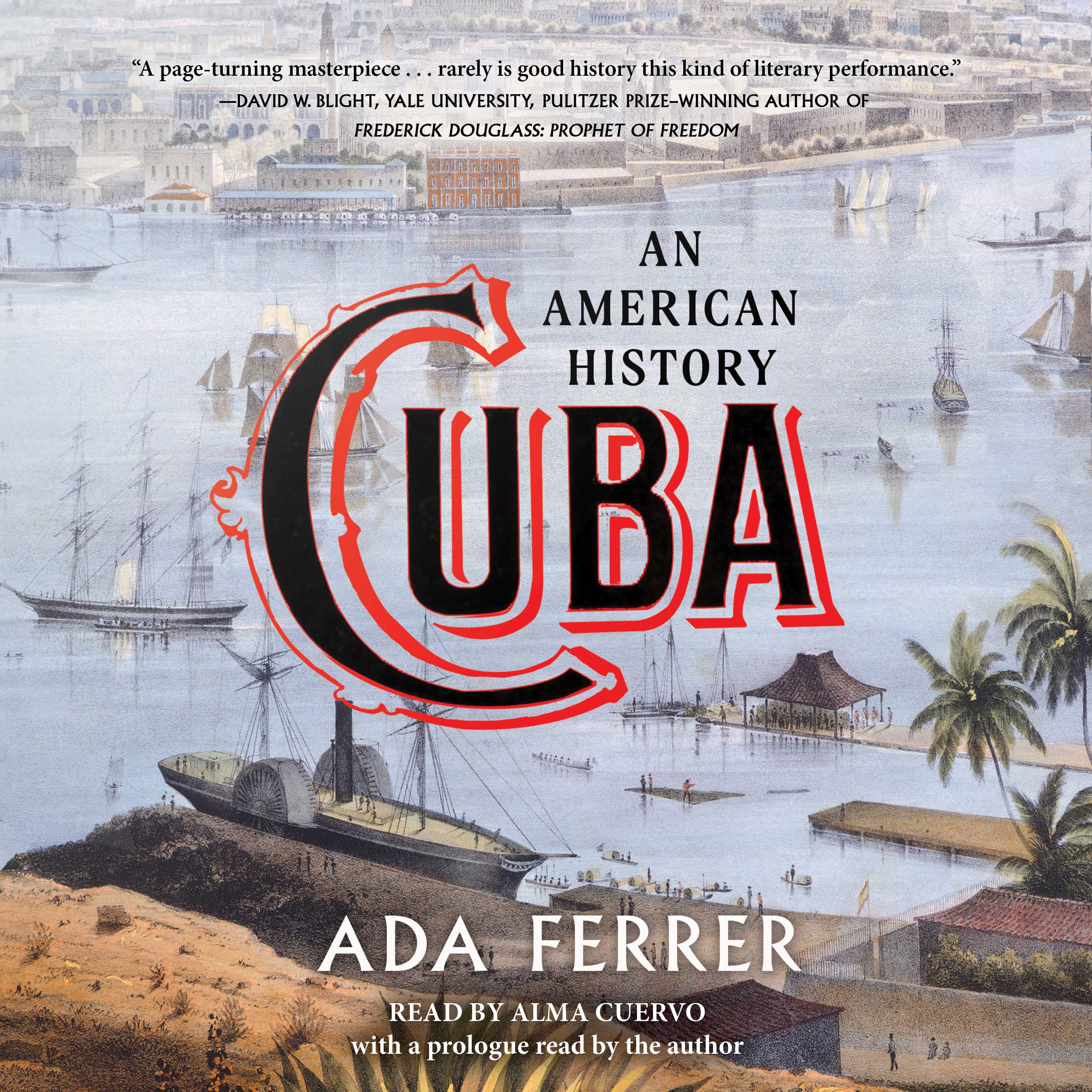 Cuba (Winner of the Pulitzer Prize): An American History