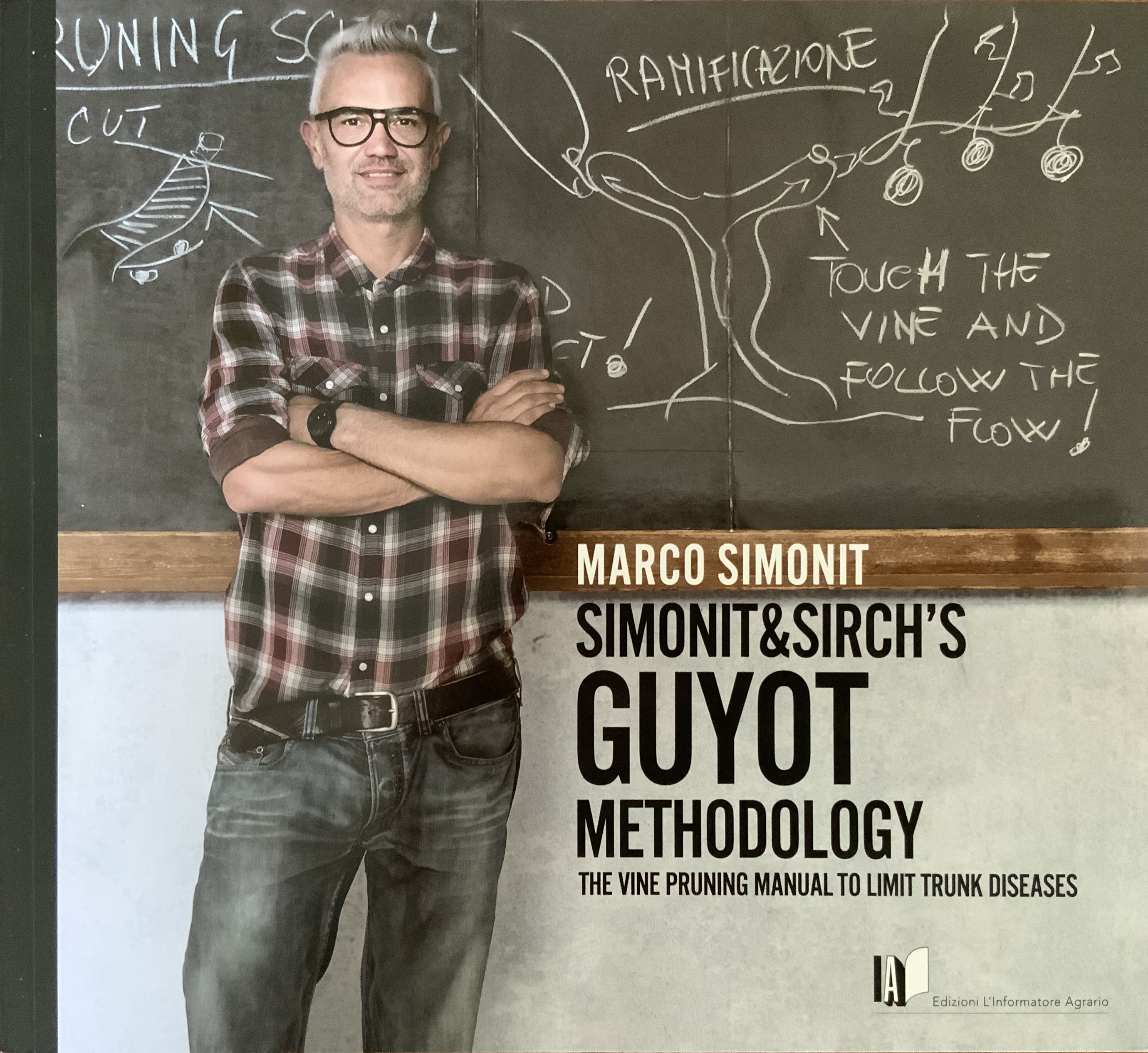 Simonit&Sirch's Guyot Methodology - The vine pruning manual to limit trunk diseases (Paperback)