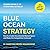 Blue Ocean Strategy, Expanded Edition: How to Create Uncontested Market Space and Make the Competition Irrelevant