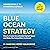 Blue Ocean Strategy: How to Create Uncontested Market Space and Make the Competition Irrelevant