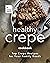 Healthy Crepe Cookbook: Top...
