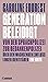 Generation Beleidigt Von der Sprachpolizei zur Gedankenpolizei. Über den wachsenden Einfluss linker Identitärer. Eine Kritik (Critica Diabolis) by Caroline Fourest