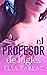 El profesor de inglés (Pasión sin fronteras nº 2) (Spanish Edition)