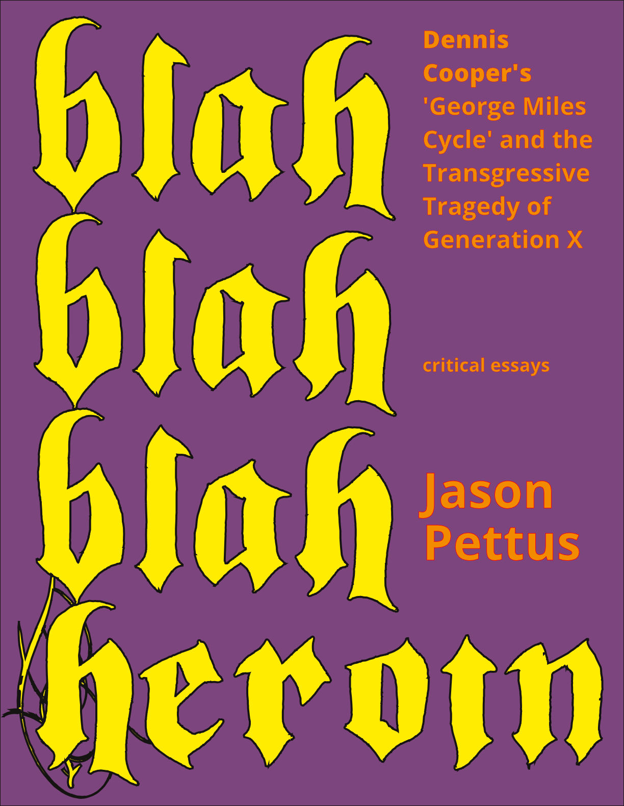 Blah Blah Blah Heroin