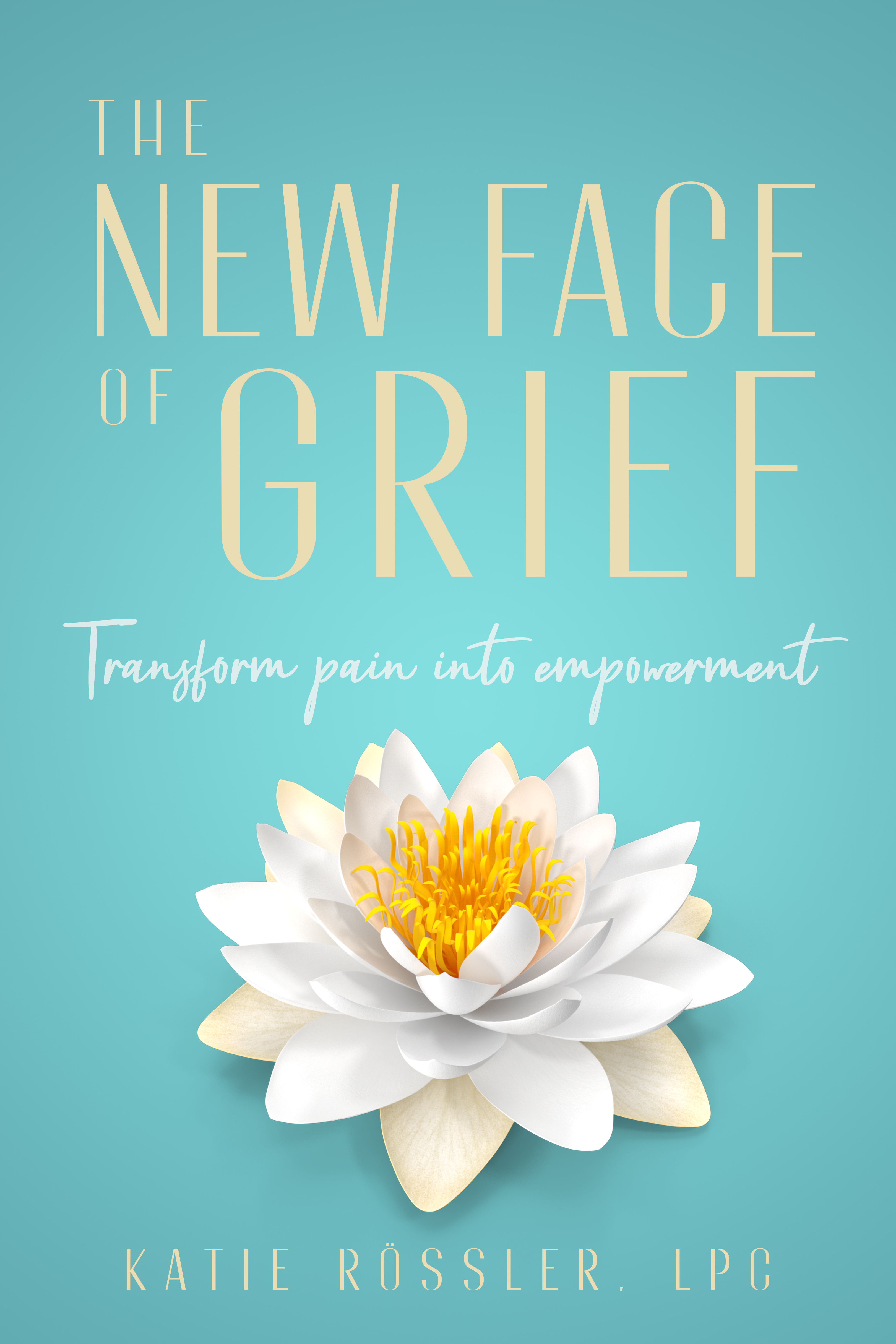 The New Face of Grief: Transform pain into empowerment (Paperback)