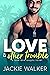 Love & Other Trouble (Love ...
